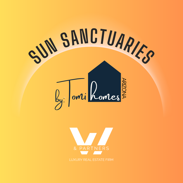 Sun Sanctuaries by Tomi Homes · W & Partners Luxury Real Estate Firm